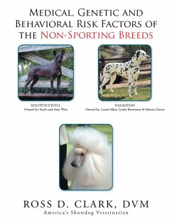 Medical, Genetic and Behavioral Risk Factors of the Non-Sporting Breeds (eBook, ePUB) - Clark Dvm, Ross D.