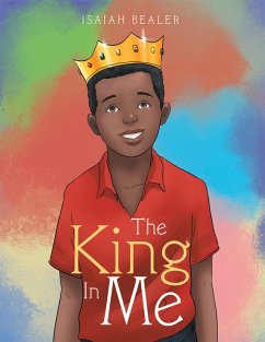 The King in Me (eBook, ePUB) - Bealer, Isaiah