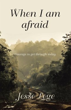 When I Am Afraid (eBook, ePUB) - Lege, Jesse