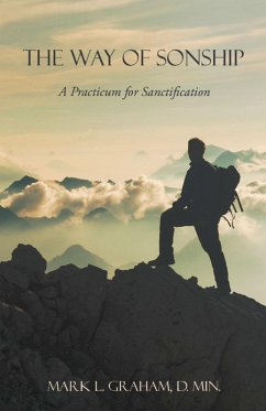 The Way of Sonship (eBook, ePUB) - Graham D. Min., Mark L.