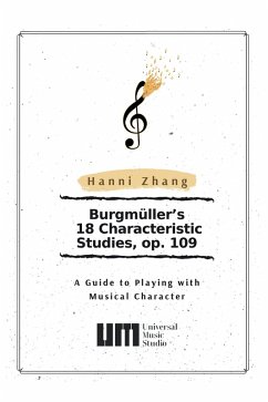 Burgmüller's 18 Characteristic Studies, Op. 109 (eBook, ePUB) - Zhang, Hanni