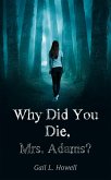 Why Did You Die, Mrs. Adams? (eBook, ePUB)
