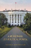 A Roadmap to Political Power (eBook, ePUB)