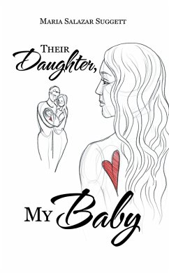 Their Daughter, My Baby (eBook, ePUB) - Suggett, Maria Salazar