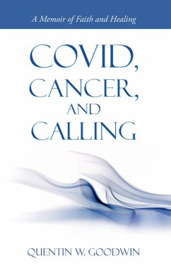 Covid, Cancer, and Calling (eBook, ePUB)