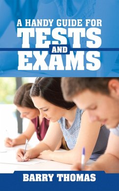A Handy Guide for Tests and Exams (eBook, ePUB) - Thomas, Barry