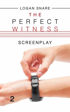 The Perfect Witness (eBook, ePUB) - Snare, Logan
