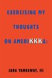 Exercising My Thoughts on Amerikkka:... - Bild 1