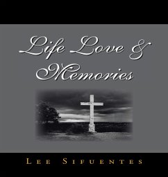 Life Love & Memories (eBook, ePUB) - Sifuentes, Lee