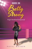 She Is Pretty Strong (eBook, ePUB)