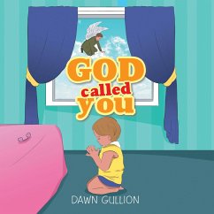God Called You (eBook, ePUB) - Gullion, Dawn