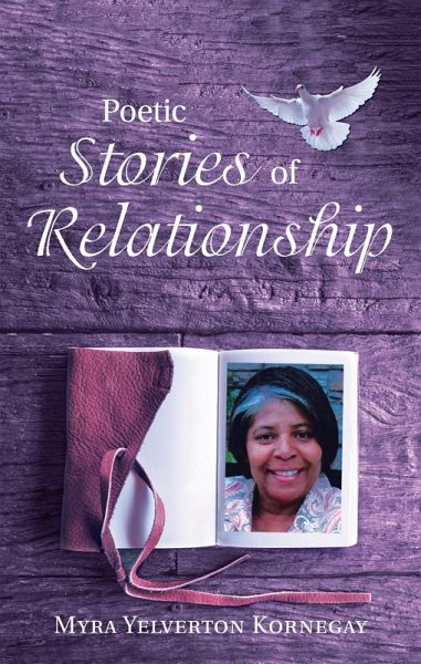 Poetic Stories of Relationship (eBook, ePUB) Poetic Stories of Relationship (eBook, ePUB)