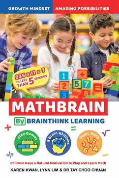Mathbrain by Brainthink Learning (eBook, ePUB) - Kwan, Karen; Lim, Lynn; Chuan, Tay Choo