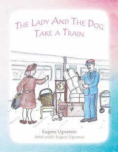 The Lady and the Dog Take a Train (eBook, ePUB)