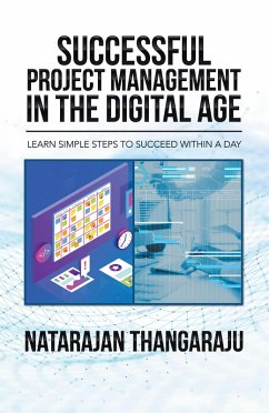 Successful Project Management in the Digital Age (eBook, ePUB) - Thangaraju, Natarajan