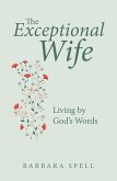 The Exceptional Wife (eBook, ePUB)