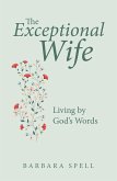 The Exceptional Wife (eBook, ePUB) The Exceptional Wife (eBook, ePUB)