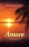 Amore: the Indication of Civilization in 22Nd Century (eBook, ePUB)
