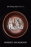 Like Haiku (eBook, ePUB)