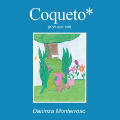 Coqueto* (eBook, ePUB) - Monterroso, Daninza