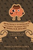 From Detect to Intellect: &quote;Uncovering&quote; the Memory Skills of Sherlock Holmes (eBook, ePUB)