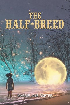 The Half-Breed (eBook, ePUB) - Carter, Maggie Jane