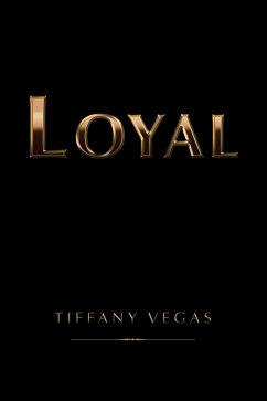 Loyal (eBook, ePUB) - Vegas, Tiffany