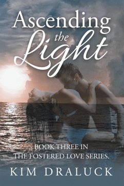 Ascending the Light (eBook, ePUB) - Draluck, Kim