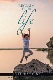 Reclaim Your Life (eBook, ePUB)