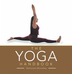 The Yoga Handbook (eBook, ePUB) - Bharadwaj, Neelanjana