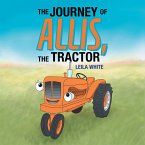 The Journey of Allis, the Tractor (eBook, ePUB)