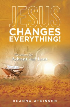 Jesus Changes Everything! (eBook, ePUB) Jesus Changes Everything! (eBook, ePUB)