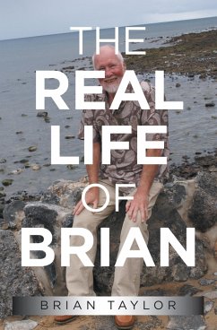 The Real Life of Brian (eBook, ePUB) - Taylor, Brian