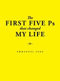 The First Five Ps That Changed My Life (eBook, ePUB)