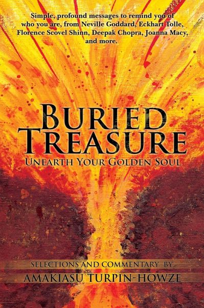 Buried Treasure: Unearth Your Golden Soul (eBook, ePUB) Buried Treasure: Unearth Your Golden Soul (eBook, ePUB)