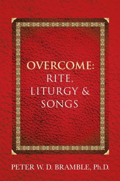 Overcome: Rite, Liturgy & Songs (eBook, ePUB)
