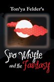 Sno Whyte and the Fantasy (eBook, ePUB)