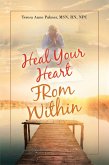 Heal Your Heart from Within (eBook, ePUB)