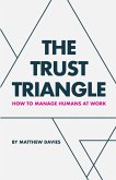 The Trust Triangle (eBook, ePUB) The Trust Triangle (eBook, ePUB)