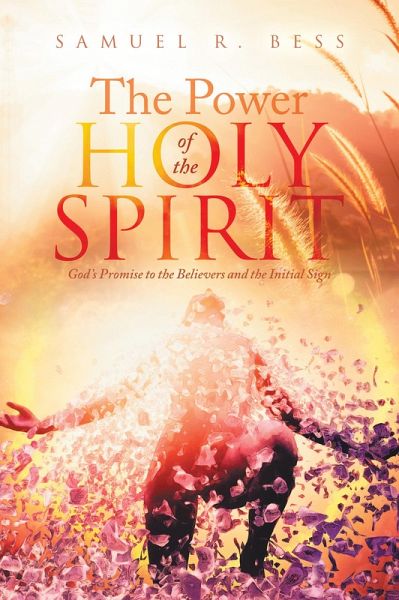 The Power of the Holy Spirit (eBook, ePUB) The Power of the Holy Spirit (eBook, ePUB)
