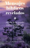 Mensajes Bíblicos Revelados (eBook, ePUB) Mensajes Bíblicos Revelados (eBook, ePUB)