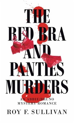The Red Bra and Panties Murders (eBook, ePUB) The Red Bra and Panties Murders (eBook, ePUB)