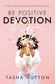 Be Positive Devotion (eBook, ePUB)