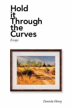Cover Hold It Through the Curves (eBook, ePUB)