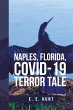 Naples, Florida, Covid-19 Terror Tale... - Bild 1