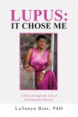 Lupus: It Chose Me (eBook, ePUB)