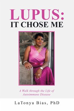 Lupus: It Chose Me (eBook, ePUB) - Bias, Latonya