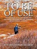 To Be of Use (eBook, ePUB)
