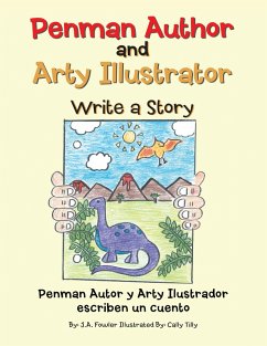 Penman Author and Arty Illustrator Write a Story (eBook, ePUB) - Fowler, J. A.