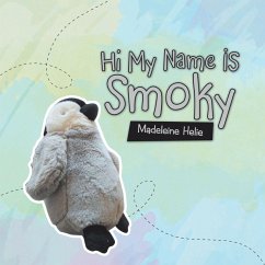 Hi My Name Is Smoky (eBook, ePUB)